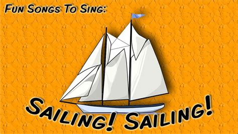 sailing song youtube|happy sailing songs.